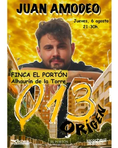 Cartel del espectáculo '013 Origen' de Juan Amodeo en El Portón de Alhaurín de la Torre
